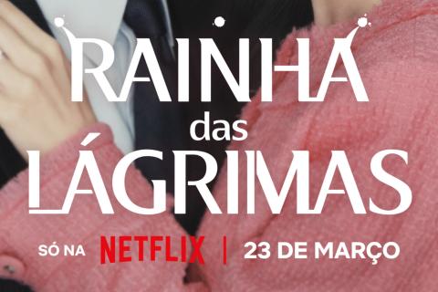 [Netflix] Rainha das Lágrimas ganha trailer oficial