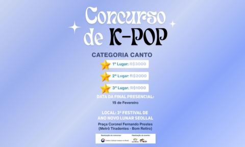  [COMPETIÇÃO] Concurso de K-pop: Categoria Canto - Fase Final
