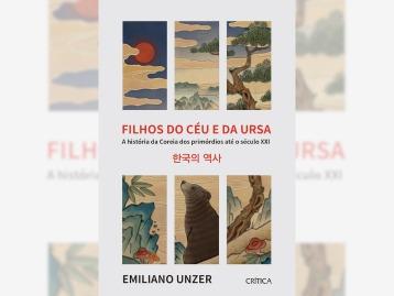[OUTUBRO/2025] Filhos do Céu e da Ursa: a história da Coreia dos primórdios até o século XXI