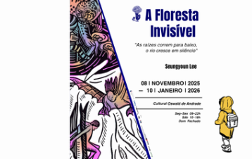 [EXPOSIÇÃO] “A Floresta Invisível”: exposição de Seungyoun Lee chega ao Complexo Cultural Oswald de Andrade