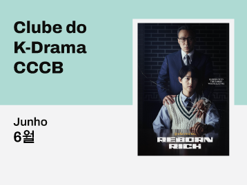 [CLUBE DO K-DRAMA] Inscrição para a edição de junho (2026) – Reborn Rich