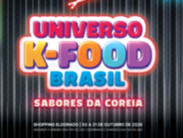  [ESPECIAL] CCCB no Universo K-food Brasil 2026