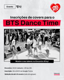 [ESPECIAL] Inscrição para o BTS Dance Time (BTS no Brasil: Encontro ARMY) | Mês BTS